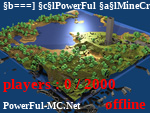 Статус ===] PowerFul MineCraft Server [===  [1.8]   >>> Follow Us On Twitter: @PowerFul_MC <<<